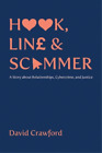 David Crawford Hook, Line and Scammer (Paperback)