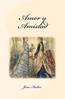 Amor Y Amistad By Jane Austen (Spanish) Paperback Book