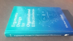 O'Neill, ERGONOMIC DESIGN FOR ORGANIZATIONAL EFFECTIVENESS, 1st Edition, 1998 - Picture 1 of 3