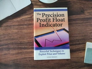 THE PRECISION PROFIT FLOAT INDICATOR Powerful Techniques Brand New Hardcover - Imagen 1 de 5