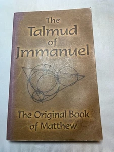 The Talmud of Jmmanuel The Original Book of Matthew Isa Rashid Eduard Meier - Foto 1 di 2