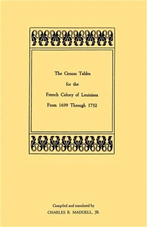 The Census Tables for the French Colony of Louisiana from 1699 Through 1732 (Pap - Image 1 of 1