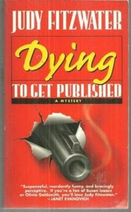 Dying to Get Published Judy Fitzwater 1998 Jennifer Marsh Cozy Mystery #1 - Picture 1 of 1