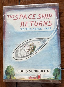 The Space Ship Returns to the Apple Tree - Louis Slobodkin Hardback 1st Printing - Picture 1 of 8