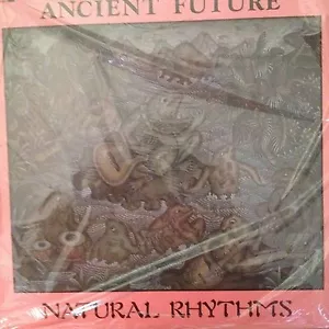 ANCIENT FUTURE 'NATURAL RHYTHMS' RARE LP NEW IN ORIGINAL SHRINK WRAP - Imagen 1 de 2