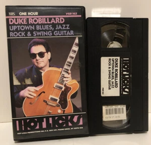 VHS Hot Licks Duke Robillard Uptown Blues ,Jazz,rock & Swing Guitar Instruction. - Imagen 1 de 5