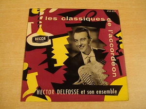 45T EP / HECTOR DELFOSSE ET SON ENSEMBLE - LES CLASSIQUES DE L'ACCORDEON - Bild 1 von 1
