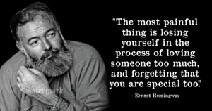 "THE MOST PAINFUL THING IS LOSING ERNEST HEMINGWAY QUOTE PUBLICITY PHOTO - Picture 1 of 1
