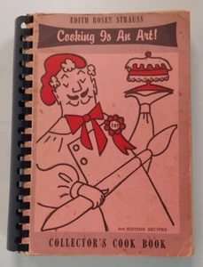 Cooking Is An Art! Cookbook by Edith Rosen Strauss, 3rd Edition, 1965 - Picture 1 of 8