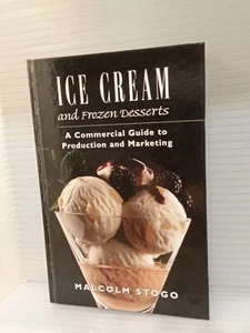 Ice Cream & Frozen Deserts: A Commercial Guide to Production & Marketing - Picture 1 of 2