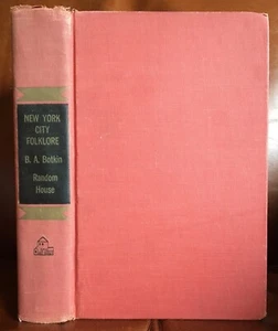 New York City Folklore, by B. A. Botkin ~ SIGNED - Foto 1 di 1