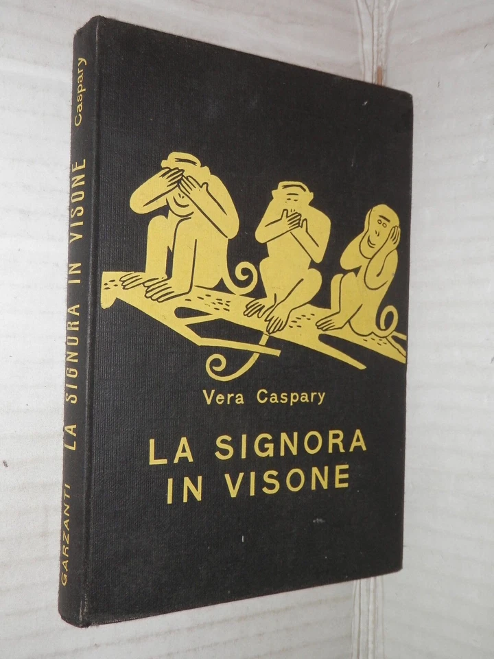 LA SIGNORA IN VISONE Vera Caspary Garzanti 1954 Serie gialla serie gialla libro - Immagine 1 di 1