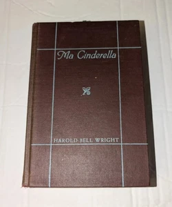 MA CINDERELLA 1932 HAROLD BELL WRIGHT HARDCOVER BOOK VINTAGE RARE - Picture 1 of 5
