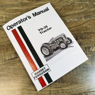 Massey Harris Ferguson TO-35 Tractor Operators Manual Owners Book Maintenance MF - Image 1 of 4