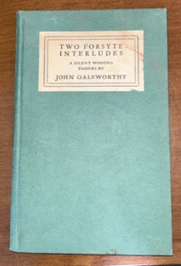 Two Forsyte Interludes by John Galsworthy, c1928 - Picture 1 of 4