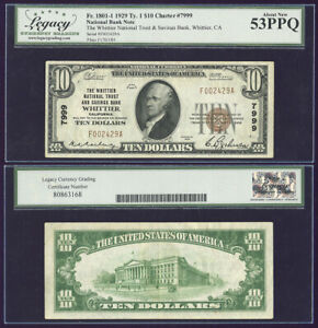USA 1929 WHITTIER NATIONAL TRUST & SAVINGS BANK $10 GRADED AU 53PPQ LCG