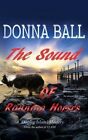 Sound Of Running Horses By Donna Ball 9780996561020 | Brand New