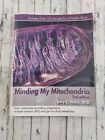 Minding My Mitochondria 2. Auflage: Wie ich Sekunden überwunden habe..von Wahls, M.D., Terry L