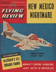 Flying Review (Jun 1962) F-100 Shoots Down B-52, F8U-1T, A-4 Cutaway, Ki-102 - Picture 1 of 1