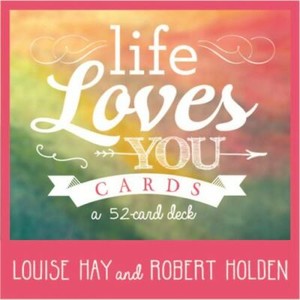 Life Loves You Cards, Holden Ph.D., Robert,Hay, Louise, 9781401948948