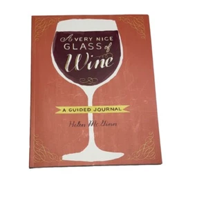 A Very Nice GLASS of Wine - A Guided Journal By Helen McGinn -NEW - Imagen 1 de 3