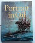 Portrait in Oil An Illustrated history of BP by Ritchie, Berry. Book The Cheap