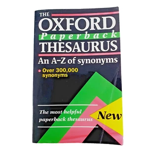 The Oxford Paperback Thesaurus An A-Z Of Synonyms 1994 Phrases Grammar - Picture 1 of 15