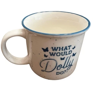 NWT DOLLY PARTON Coffee Mug What Would Dolly Do?” White Blue Specks Butterflies - Picture 1 of 5