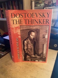 Scanlan: Dostoevsky the Thinker 2002 Very Good Philosophy Criticism 1st HB - Picture 1 of 1