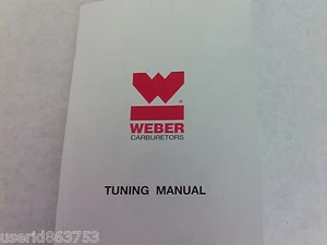 WEBER CARBURETOR TUNING MANUAL DCOE, IDA, IDF VERY DETAILED #1 RATED - Picture 1 of 9