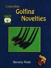 Beverly Robb Collectible Golfing Novelties (Taschenbuch) (US IMPORT)