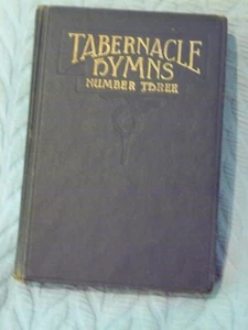 Tabernacle Hymns Number Three by The Tabernacle Publishing Company - Picture 1 of 6