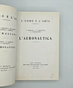 "L'AERONAUTICA" Brinati - Fischetti - Stefanutti, Vallardi 1939 L'uomo e l'aria - Picture 1 of 3