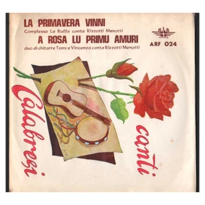 Canti Calabresi Vinile 7" 45 giri La Primavera Vinni / A Rosa Lu Primu Amuri / A - Imagen 1 de 2