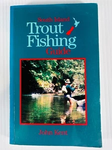 South Island Trout Fishing Guide by John Kent - Picture 1 of 2