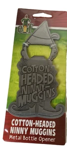 Elf The Movie "COTTON HEADED NINNY MUGGINS" Metal Bottle Opener by ICUP - Picture 1 of 5