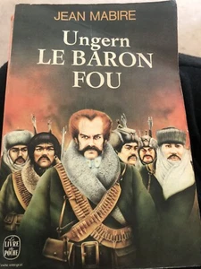 Ungern Le Baron Fou Jean Mabire 1973 - Picture 1 of 12