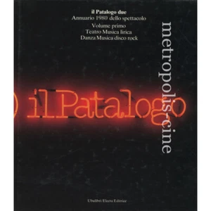 il Patalogo due Annuario 1980 dello spettacolo - Foto 1 di 1