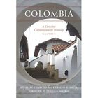 Colombia: A ConciseContemporary History - Paperback NEW LaRosa, Michael 01/06/2