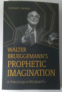 Walter Brueggemann's Prophetic Imagination: A Theological Biography - Imagen 1 de 6