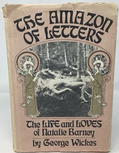 Amazon of Letters: Life Loves of Natalie Barney biography By George Wickes - Picture 1 of 17