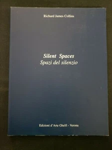 Silent Spaces: Spazi del silenzio by Richard James Collins, 2004 PB Bilingual - Picture 1 of 2