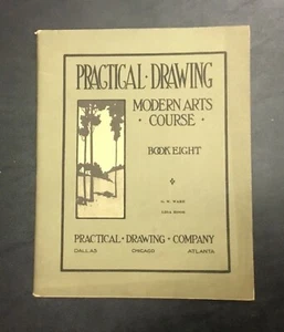 VTG Rare 1918 Practical Drawing - Modern Arts Course Book 8 Antique - Picture 1 of 8