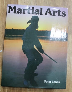 MARTIAL ARTS - PETER LEWIS  -   HARDCOVER BOOK - Picture 1 of 5
