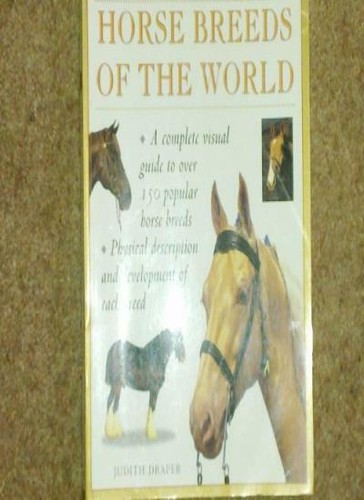 Horse Breeds of the World (Illustrated Encyclopedia) By Judith | eBay