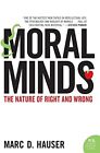 Moral Minds: The Nature of Right an..., Hauser PH D, Ma