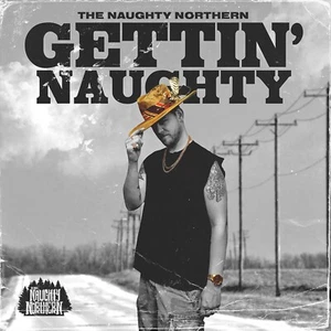 Gettin' Naughty | The Naughty Northern CD | Country Rock Hip-Hop | Album - Bild 1 von 1