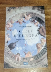 Cieli d'Europa di Salvatore Settis - UTET,  2017 - Foto 1 di 5
