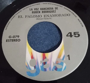La Voz Ranchera Ruben Rodriguez - El Palomo Enamorado b/w Apaga Radio 7" 45 Gas - Picture 1 of 2