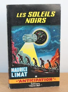 Les soleils noirs Maurice Limat 1965 Collection Anticipation N°262 Brantonne - Bild 1 von 5